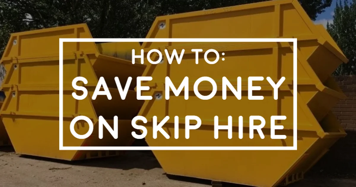 10 Great Ways to Save Money on Skip Hire