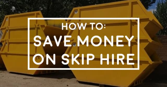 10 Great Ways to Save Money on Skip Hire
